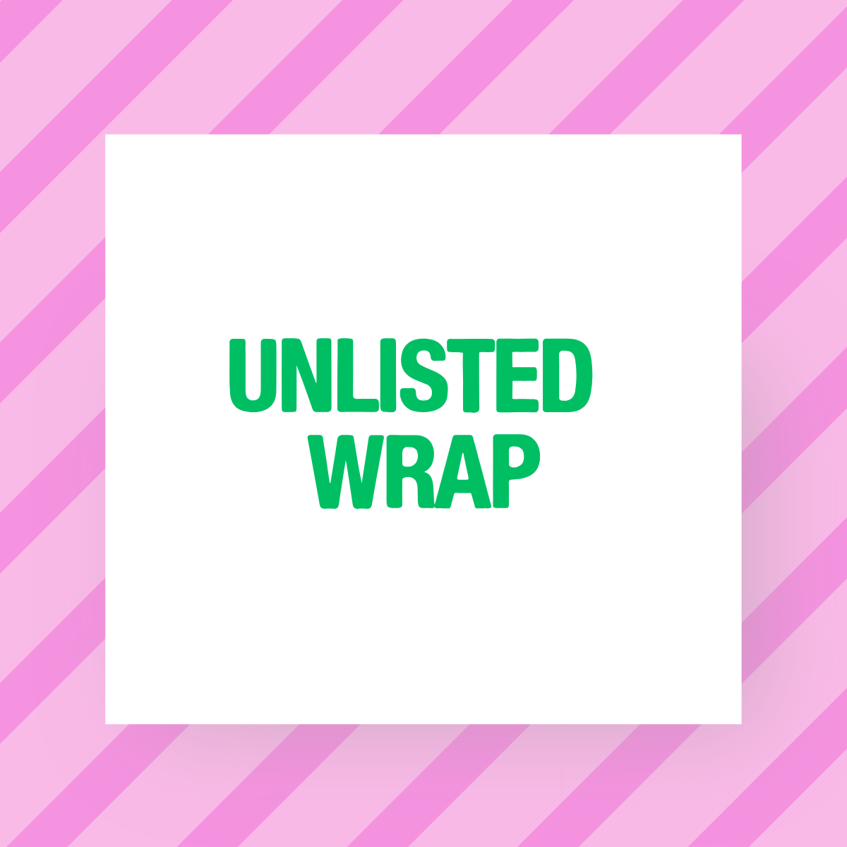 Unlisted Wrap